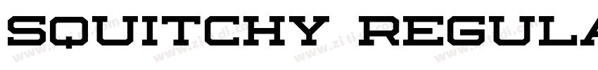 SQUITCHY REGULAR字体转换 SQUITCHY REGULAR字体转换
